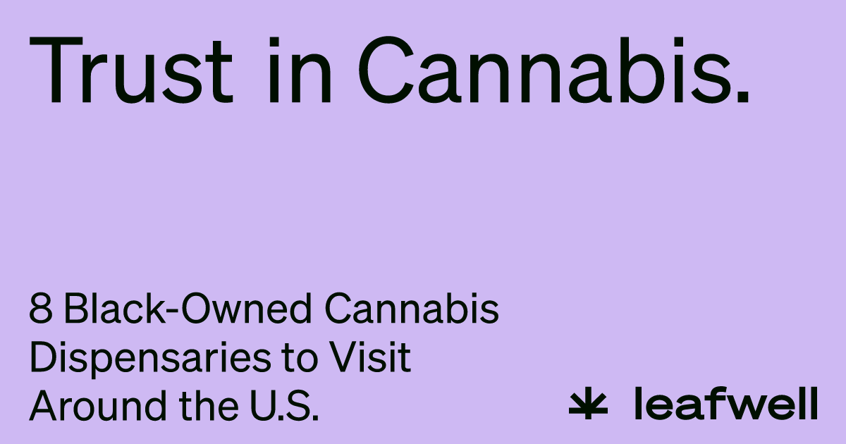 8 BlackOwned Cannabis Dispensaries to Visit